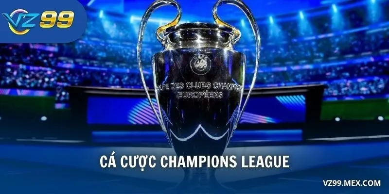cá cược Champions League